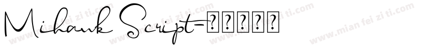 Mihawk Script字体转换
